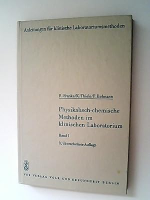 Bild des Verkufers fr Physikalisch-chemische Methoden im klinischen Laboratorium Teil: Bd. 1. zum Verkauf von Antiquariat Bookfarm