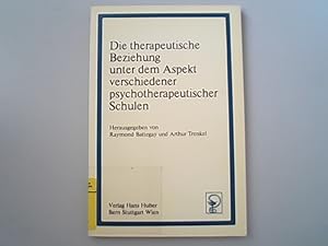 Imagen del vendedor de Die therapeutische Beziehung unter dem Aspekt verschiedener psychotherapeutischer Schulen a la venta por Antiquariat Bookfarm