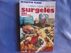 Image du vendeur pour La bonne cuisine grce aux surgels 400 recettes mis en vente par arobase livres