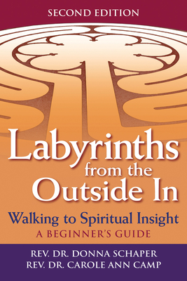 Seller image for Labyrinths from the Outside in (2nd Edition): Walking to Spiritual Insight--A Beginner's Guide (Hardback or Cased Book) for sale by BargainBookStores
