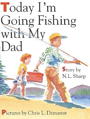 Seller image for Today I'm Going Fishing with My Dad (Hardback or Cased Book) for sale by BargainBookStores