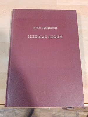 Bild des Verkufers fr Miseriae regum. Untersuchungen zum Krisen- und Todesgedanken in den herrschaftstheologischen Vorstellungen der ottonisch-salischen Zeit. zum Verkauf von Antiquariat Thomas Nonnenmacher