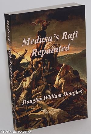 Bild des Verkufers fr Medusa's Raft Repainted zum Verkauf von Bolerium Books Inc.