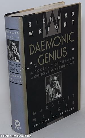 Seller image for Richard Wright, daemonic genius; a portrait of the man, a critical look at his work for sale by Bolerium Books Inc.