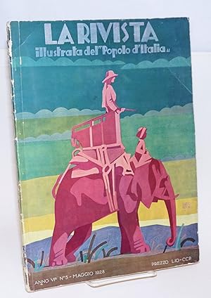 Seller image for La Rivista illustrata del "popolo d'Italia". Fondatori: Arnaldo Mussolini - Manlio Morgagni. Anno VI - N.5 - Maggio - 1928 for sale by Bolerium Books Inc.