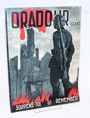 Oradour-sur-Glane. Souviens-toi. Remember