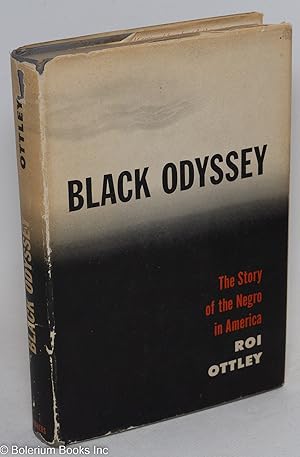 Imagen del vendedor de Black Odyssey; the story of the Negro in America a la venta por Bolerium Books Inc.