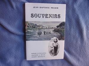 Souvenirs- poésies patoisante chansons & récits-dessins originaux