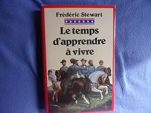 Le temps d'apprendre à vivre