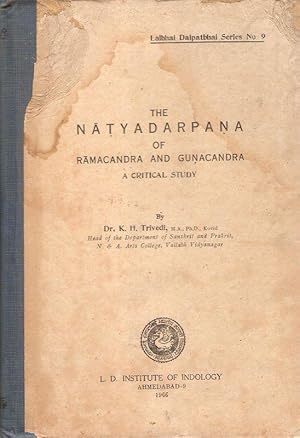 Bild des Verkufers fr The Natyadarpana of Ramacandra and Gunacandra. A critical study. (Lalbhai Dalpatbhai series / Lalbhai Dalpatbhai Institute of Indology. Ahmedabad. Nr. 9). zum Verkauf von Brbel Hoffmann