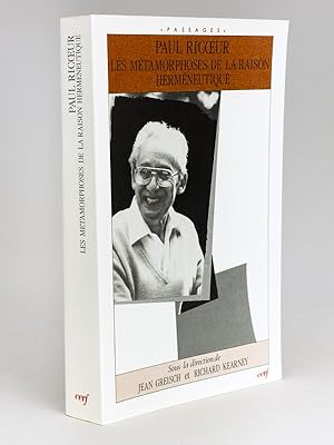 Seller image for Paul Ricoeur : Les Mtamorphoses de la Raison hermneutique. Actes du colloque de Cerisy-la-Salle 1er-11 aot 1988 for sale by Librairie du Cardinal