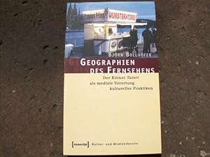 Bild des Verkufers fr Geographien des Fernsehens. Der Klner Tatort als mediale Verortung kultureller Praktiken. Mit 19 Abbildungen. Umschlaggestaltung und Innenlayout von Kordula Rckenhaus. zum Verkauf von Versandantiquariat Abendstunde