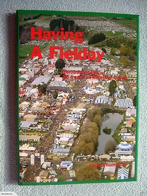 Seller image for Having a Fielday: Reminiscences of 25 years at Mystery Creek for sale by Phoenix Books NZ