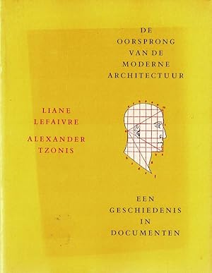 Bild des Verkufers fr De oorsprong van de moderne architectuur. Een geschiedenis in documenten. zum Verkauf von adr. van den bemt