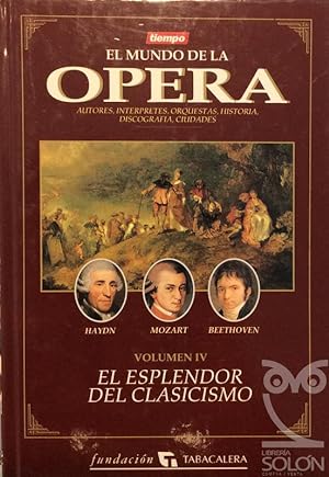 El mundo de la ópera, El esplendor del clasicismo
