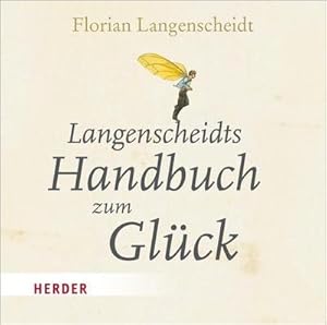 Bild des Verkufers fr Langenscheidts Handbuch zum Glck : Gelesen v. Autor zum Verkauf von AHA-BUCH