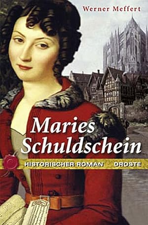 Imagen del vendedor de Maries Schuldschein : Historischer Roman a la venta por AHA-BUCH