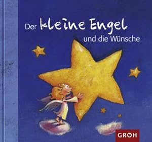 Bild des Verkufers fr Der kleine Engel und die Wnsche zum Verkauf von AHA-BUCH