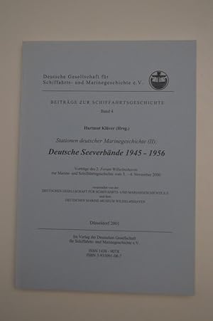 Bild des Verkufers fr Stationen deutscher Marinegeschichte (II): Deutsche Seeverbnde 1945 - 1956 zum Verkauf von Antiquariat Bcher-Oase