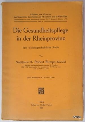 Imagen del vendedor de Die Gesundheitspflege in der Rheinprovinz. Eine medizingeschichtliche Studie. a la venta por Antiquariat Gntheroth