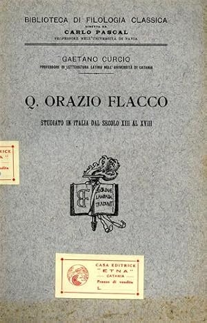 Bild des Verkufers fr Q.Orazio Flacco. Studiato in Italia dal secolo XIII al XVIII. zum Verkauf von FIRENZELIBRI SRL