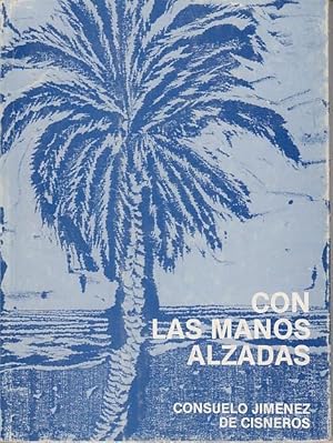 Seller image for CON LAS MANOS ALZADAS for sale by Librera Vobiscum