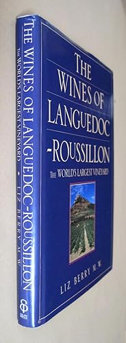 The Wines of Languedoc-Roussillon: The Worlds Largest Vineyard. SIGNED BY THE AUTHOR.