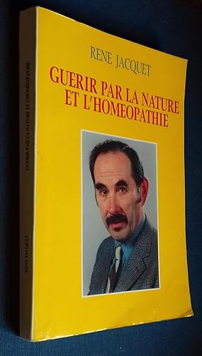 Imagen del vendedor de Gurir par la Nature et l'Homepathie. a la venta por Librairie Pique-Puces