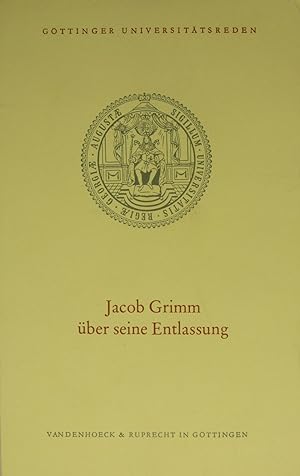 Bild des Verkufers fr Jacob Grimm ber seine Entlassung, zum Verkauf von Versandantiquariat Hbald