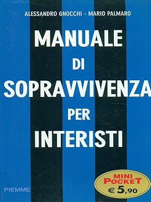 Bild des Verkufers fr Manuale di sopravvivenza per interisti zum Verkauf von Librodifaccia