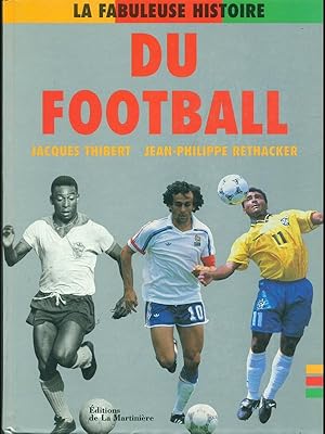 La fabuleuse histoire du football