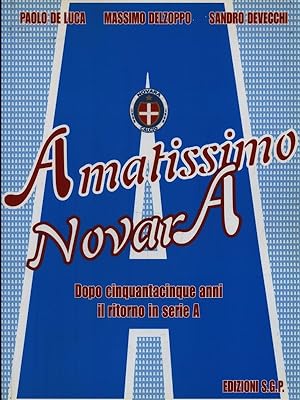Image du vendeur pour Amatissimo Novara mis en vente par Librodifaccia