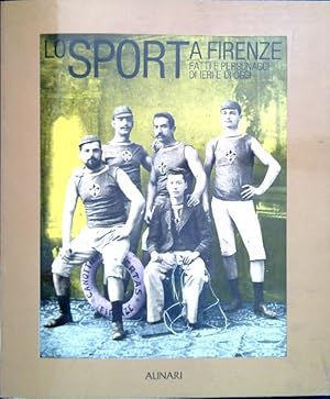 Bild des Verkufers fr Lo sport a Firenze. Fatti e personaggi di ieri e di oggi zum Verkauf von Librodifaccia