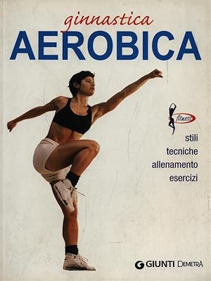 Bild des Verkufers fr Ginnastica aerobica zum Verkauf von Librodifaccia