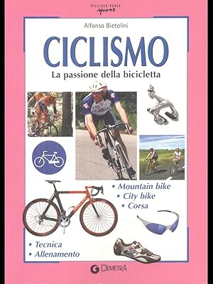 Immagine del venditore per Ciclismo - la passione della bicicletta venduto da Librodifaccia