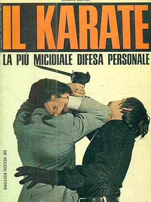 Imagen del vendedor de Il Karate. La piu' micidiale difesa personale. a la venta por Librodifaccia