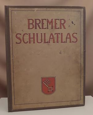 Bremer Schulatlas. Hergestellt in der kartographischen Anstalt von Georg Westermann.