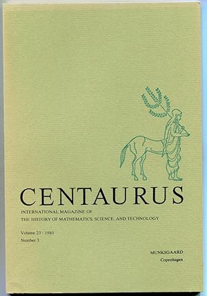 Image du vendeur pour Centaurus: International Magazine of the History of Mathematics, Science, and Technology. Volume 23, 1980, Number 3 mis en vente par Antikvariat Valentinska