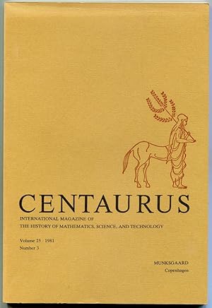 Seller image for Centaurus: International Magazine of the History of Mathematics, Science, and Technology. Volume 25, 1981, Number 3 for sale by Antikvariat Valentinska