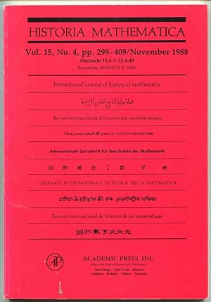 Bild des Verkufers fr Historia Mathematica: International journal of history of mathematics. Volume 15, Number 4, November 1988 (Abstracts 15.4.1-15.4.49) zum Verkauf von Antikvariat Valentinska