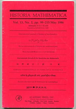 Bild des Verkufers fr Historia Mathematica: International journal of history of mathematics. Volume 13, Number 2, May 1986 (Abstracts 13.2.1-13.2.87) zum Verkauf von Antikvariat Valentinska