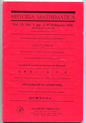 Seller image for Historia Mathematica: International journal of history of mathematics. Volume 13, Number 1, February 1986 (Abstracts 13.1.1-13.1.68) for sale by Antikvariat Valentinska