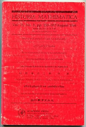 Bild des Verkufers fr Historia Mathematica: International journal of history of mathematics. Volume 11, Number 3, August 1984 (Abstracts 11.3.1-11.3.85) zum Verkauf von Antikvariat Valentinska