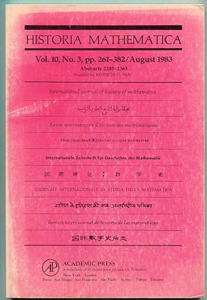 Bild des Verkufers fr Historia Mathematica: International journal of history of mathematics. Volume 10, Number 3, August 1983 (Abstracts 2285-2365) zum Verkauf von Antikvariat Valentinska