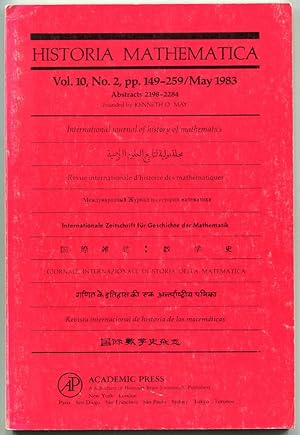 Bild des Verkufers fr Historia Mathematica: International journal of history of mathematics. Volume 10, Number 2, August 1983 (Abstracts 2198-2284) zum Verkauf von Antikvariat Valentinska