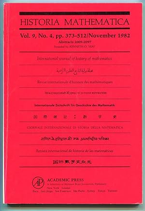 Imagen del vendedor de Historia Mathematica: International journal of history of mathematics. Volume 9, Number 4, November 1982 (Abstracts 2009-2097) a la venta por Antikvariat Valentinska