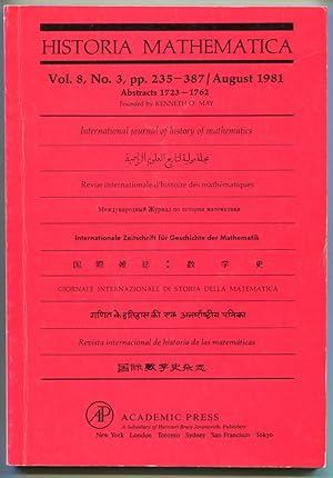 Imagen del vendedor de Historia Mathematica: International journal of history of mathematics. Volume 8, Number 3, August 1981 (Abstracts 1723-1762) a la venta por Antikvariat Valentinska