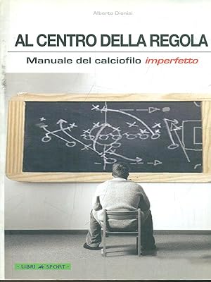 Al centro della regola