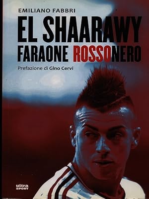 Bild des Verkufers fr El Shaarawy faraone rossonero zum Verkauf von Librodifaccia