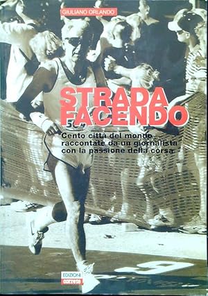 Image du vendeur pour Strada facendo - Dedica dell'autore mis en vente par Librodifaccia